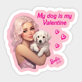 My dog is my Valentine - Barbie Sticker